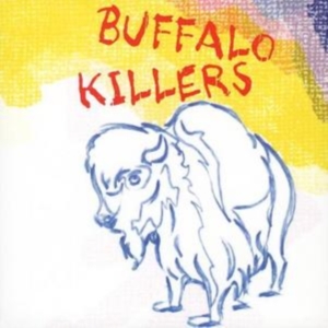Buffalo Killers - Buffalo Killers ryhmässä CD @ Bengans Skivbutik AB (3759573)