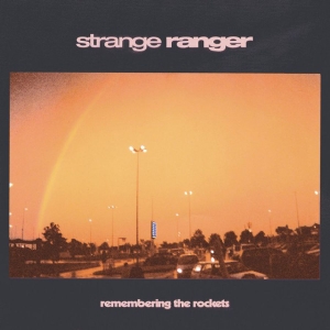Strange Ranger - Remembering The Rockets ryhmässä CD @ Bengans Skivbutik AB (3759591)
