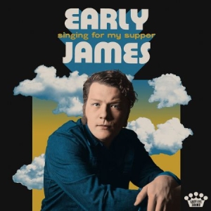 Early James - Singing For My Supper ryhmässä CD @ Bengans Skivbutik AB (3760131)