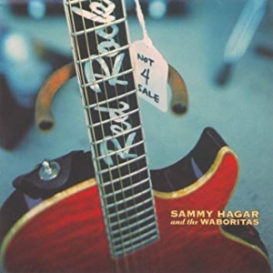 Sammy Hagar The Waboritas - Not 4 Sale ryhmässä CD @ Bengans Skivbutik AB (3761684)