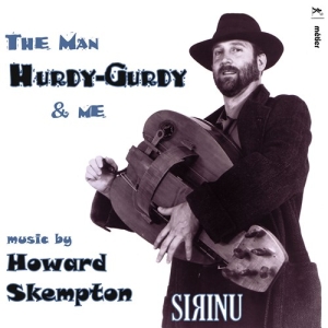 Skempton Howard - The Man, Hurdy-Gurdy & Me ryhmässä CD @ Bengans Skivbutik AB (3761724)