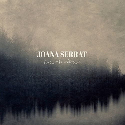 Serrat Joana - Cross The Verge ryhmässä VINYYLI / Country @ Bengans Skivbutik AB (3762089)