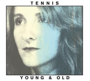 Tennis - Young And Old ryhmässä CD @ Bengans Skivbutik AB (3762093)
