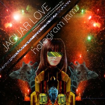 Jaguar Love - Hologram Jams ryhmässä CD / Rock @ Bengans Skivbutik AB (3762131)