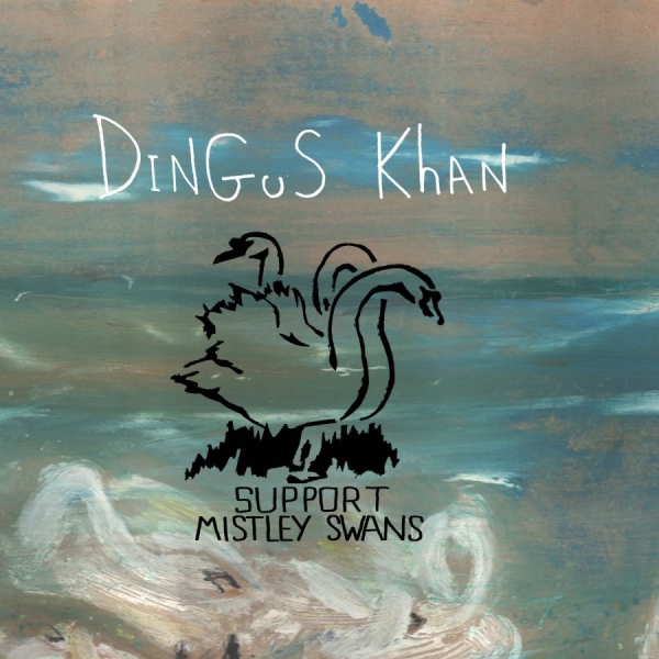 Dingus Khan - Support Mistley Swans ryhmässä CD / Pop @ Bengans Skivbutik AB (3762148)