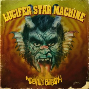 Lucifer Star Machine - The Devil's Breath Cd ryhmässä Minishops / Lucifer Star Machine @ Bengans Skivbutik AB (3762247)