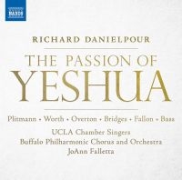 Danielpour Richard - The Passion Of Yeshua ryhmässä CD @ Bengans Skivbutik AB (3762790)