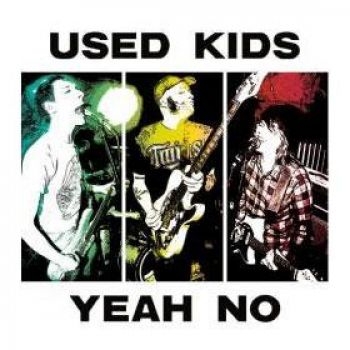 Used Kids - Yeah, No ryhmässä VINYYLI / Rock @ Bengans Skivbutik AB (3763684)