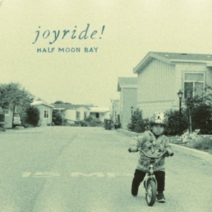 Joyride! - Half Moon Bay ryhmässä VINYYLI @ Bengans Skivbutik AB (3763707)