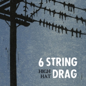 6 String Drag - High Hat (Reissue) ryhmässä VINYYLI @ Bengans Skivbutik AB (3763728)