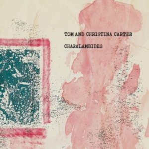 Charalambides - Charalambides: Tom And Christina Ca ryhmässä VINYYLI @ Bengans Skivbutik AB (3763801)