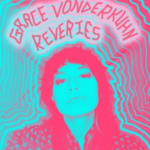 Vonderkuhn Grace - Reveries ryhmässä VINYYLI @ Bengans Skivbutik AB (3763829)