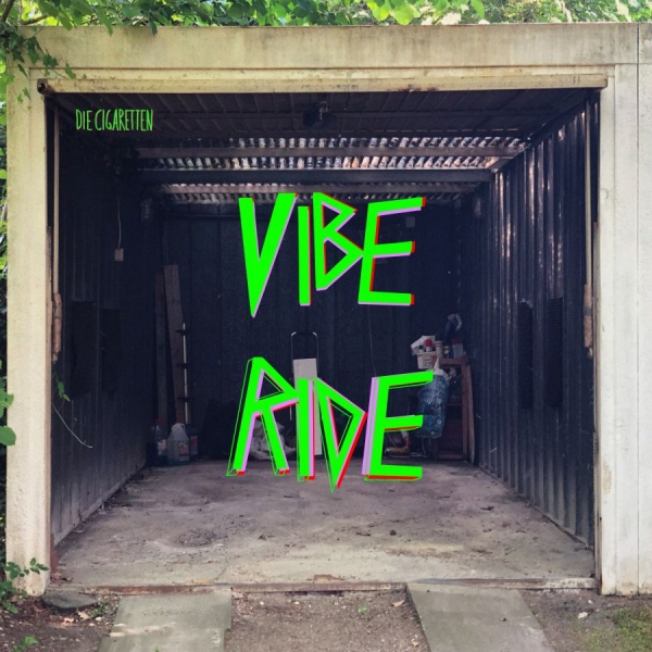 Die Cigaretten - Vibe Ride ryhmässä VINYYLI / Rock @ Bengans Skivbutik AB (3763869)