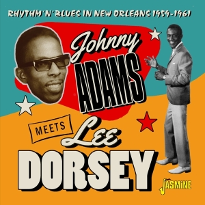 Adams Johnny Meets Lee Dorsey - Rhythm ‘N’ Blues In New Orleans ryhmässä CD @ Bengans Skivbutik AB (3763956)
