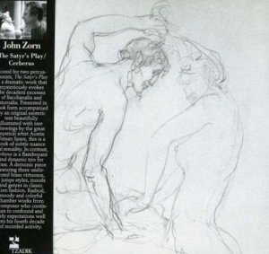 Zorn John - Zorn:  The Satyros Play / Cerebrus ryhmässä CD @ Bengans Skivbutik AB (3764404)