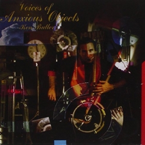 Butler Ken - Voices Of Anxious Objects ryhmässä CD @ Bengans Skivbutik AB (3764412)