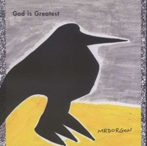 Mr. Dorgon - God Is Greatest ryhmässä CD @ Bengans Skivbutik AB (3764417)