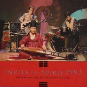 Kaiser Henry / Noyes Charles K. / - Invite The Spirit 1983 ryhmässä CD @ Bengans Skivbutik AB (3764535)