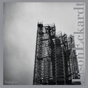 Eckardt Jason - Subject ryhmässä CD @ Bengans Skivbutik AB (3764821)