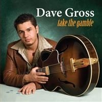 Dave Gross - Take The Gamble ryhmässä CD @ Bengans Skivbutik AB (3764911)