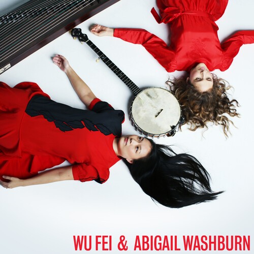 Wu Fei And Abigail Washburn - Wu Fei & Abigail Washburn ryhmässä CD / Myydyimmät @ Bengans Skivbutik AB (3766466)