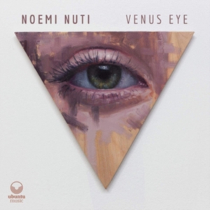 Nuti Noemi - Venus Eye ryhmässä CD @ Bengans Skivbutik AB (3766582)
