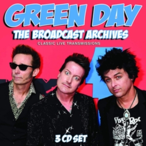 Green Day - Broadcast Archives (3 Cd) Broadcast ryhmässä CD @ Bengans Skivbutik AB (3766623)