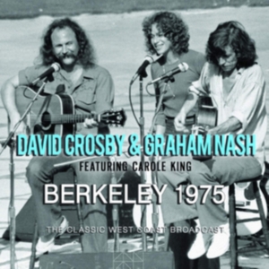 Crosby David & Nash Graham - Berkeley 1975 (Live Broadcast 1977) ryhmässä CD @ Bengans Skivbutik AB (3767994)