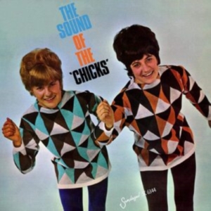 Chicks - Sound Of The Chicks ryhmässä ME SUOSITTELEMME / Klassiska lablar / Sundazed / Sundazed CD @ Bengans Skivbutik AB (3768069)