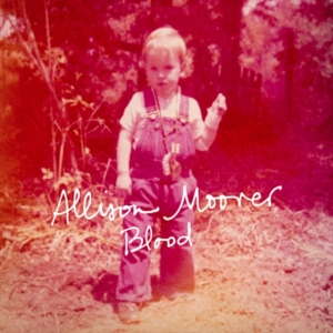 Moorer Allison - Blood ryhmässä VINYYLI @ Bengans Skivbutik AB (3768497)