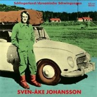 Johansson Sven-Åke - Schlingerland/Dynamische Schwingung ryhmässä VINYYLI @ Bengans Skivbutik AB (3768745)