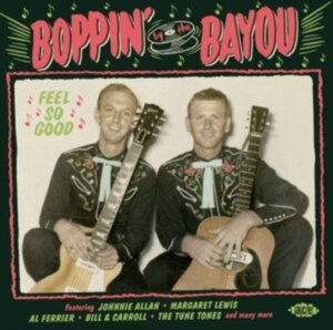 Various Artists - Boppin' By The Bayou:Feel So Good ryhmässä CD @ Bengans Skivbutik AB (3768768)