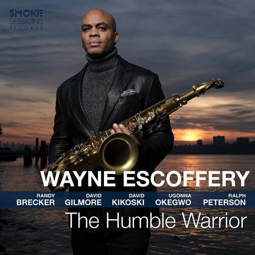 Wayne Escoffery - Humble Warrior ryhmässä CD / Jazz/Blues @ Bengans Skivbutik AB (3768884)