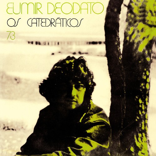 Eumir Deodato - Os Catedraticos 73 ryhmässä CD / Worldmusic/ Folkmusik @ Bengans Skivbutik AB (3768950)
