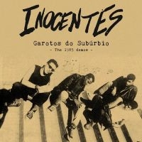 Inocentes - Garotos Do Suburbio -The 1985 Demos ryhmässä VINYYLI @ Bengans Skivbutik AB (3769084)