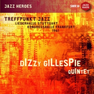 Dizzy Gillespie Quintet - Treffpunkt Jazz ryhmässä CD @ Bengans Skivbutik AB (3769448)