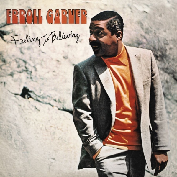 Garner Erroll - Feeling Is Believing (Octave Remast ryhmässä CD @ Bengans Skivbutik AB (3769973)