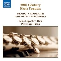 Denisov Edison Hindemith Paul N - 20Th Century Flute Sonatas ryhmässä CD @ Bengans Skivbutik AB (3769996)