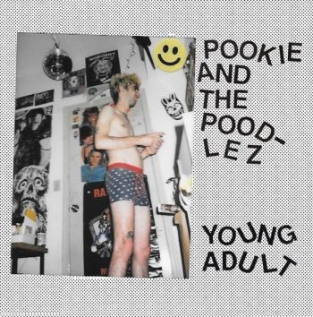 Pookie And The Poodlez - Young Adult ryhmässä VINYYLI / Rock @ Bengans Skivbutik AB (3770578)