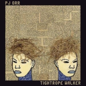 Orr Pj - Tightrope Walker ryhmässä VINYYLI @ Bengans Skivbutik AB (3772454)