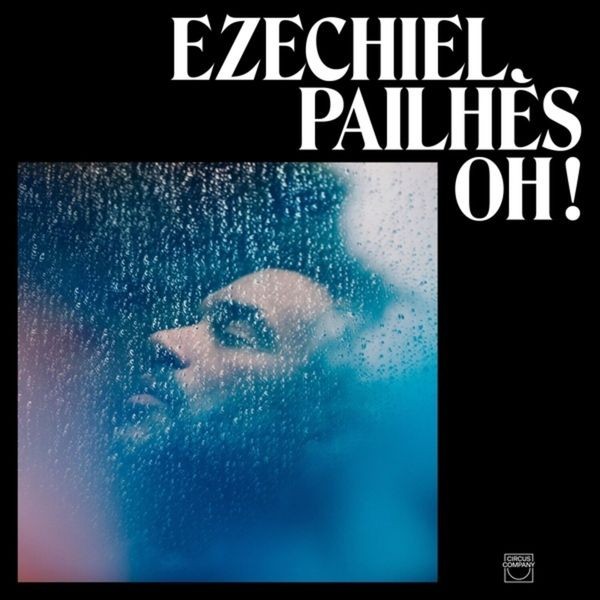 Ezechiel Pailhès - Oh! ryhmässä CD / Pop-Rock @ Bengans Skivbutik AB (3772916)