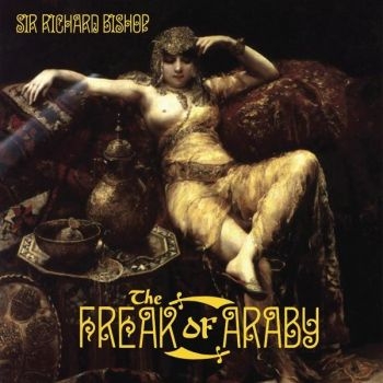 Sir Richard Bishop - The Freak Of Araby ryhmässä VINYYLI / Myydyimmät @ Bengans Skivbutik AB (3774204)