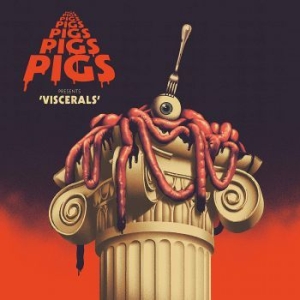 Pigs Pigs Pigs Pigs Pigs Pigs Pigs - Viscerals ryhmässä CD @ Bengans Skivbutik AB (3774503)