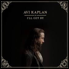 Kaplan Avi - I'll Get By ryhmässä VINYYLI @ Bengans Skivbutik AB (3774533)