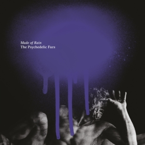Psychedelic Furs The - Made Of Rain ryhmässä CD @ Bengans Skivbutik AB (3775127)