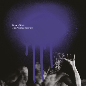 The Psychedelic Furs - Made Of Rain ryhmässä ME SUOSITTELEMME / Årsbästalistor 2020 / Uncut 2020 @ Bengans Skivbutik AB (3775127)