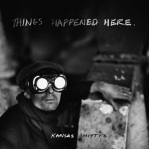 Kansas Smitty's - Things Happened Here ryhmässä CD @ Bengans Skivbutik AB (3779261)