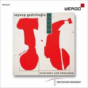 Gedizlioglu Zeynep - Verbinden Und Abwenden ryhmässä CD @ Bengans Skivbutik AB (3779841)