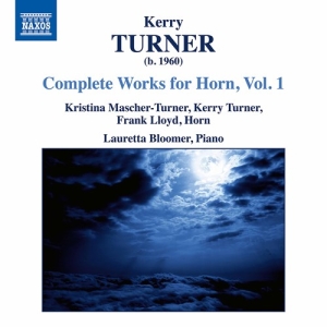 Turner Kerry - Complete Works For Horn, Vol. 1 ryhmässä CD @ Bengans Skivbutik AB (3779865)