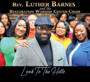 Barnes Luther (& The Restoration Wo - Look To The Hills ryhmässä CD @ Bengans Skivbutik AB (3780695)